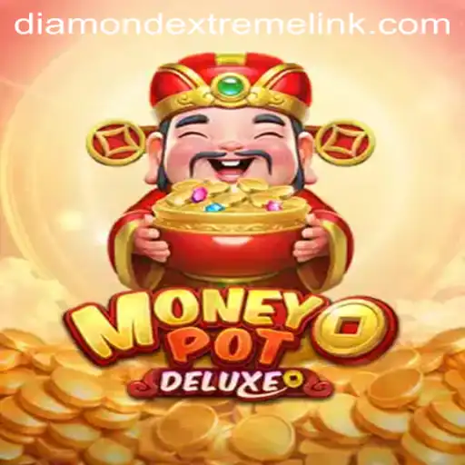 Dive into the Thrilling World of MoneyPotDELUXE and Diamond Extreme Link
